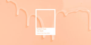 Peach Fuzz: Colour of the Year 2024