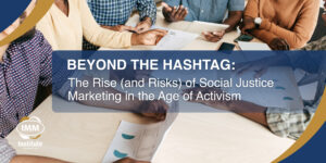 Beyond-the-hashtag-social-justice-marketing