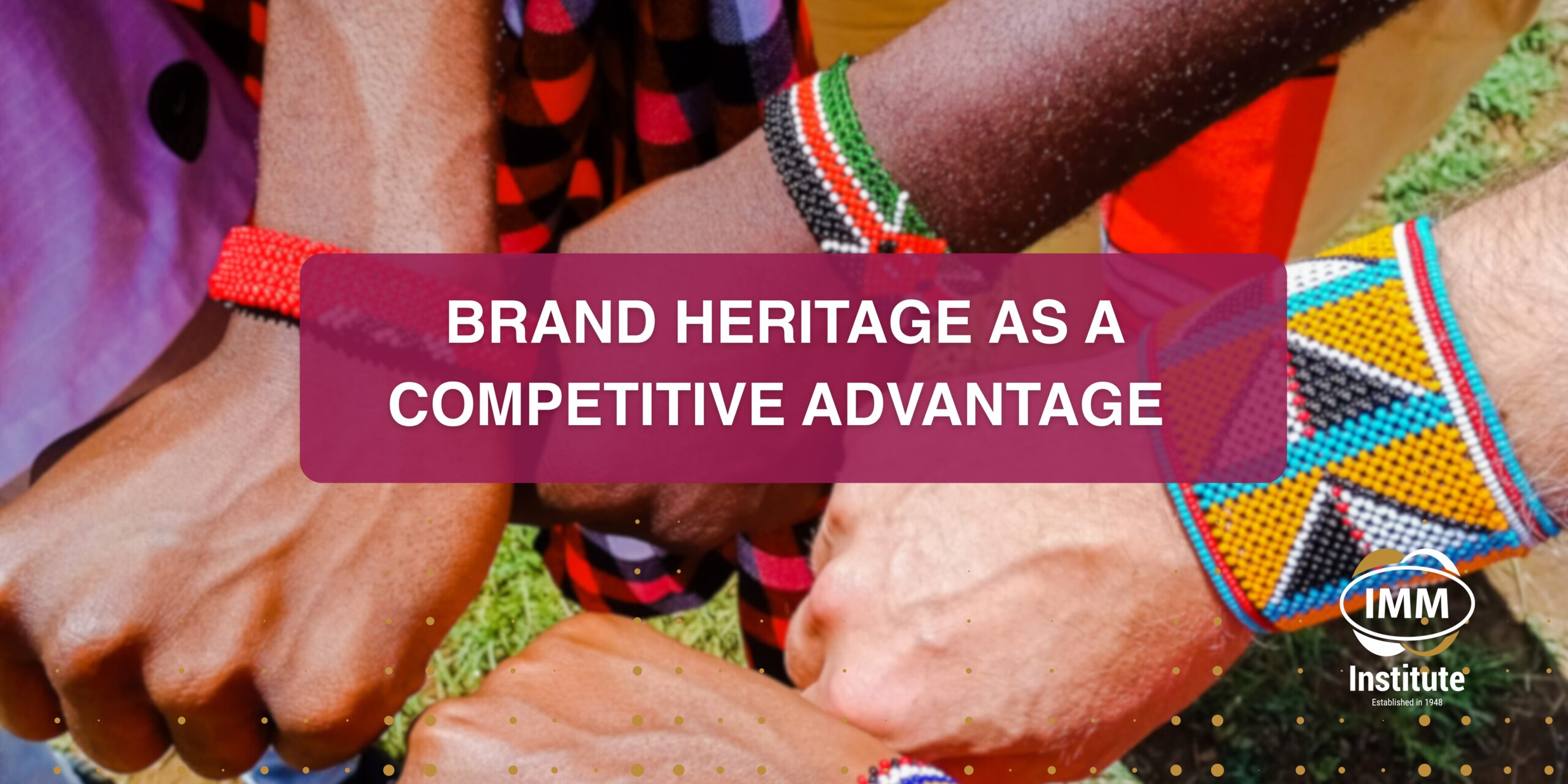 Brand-heritage-as-a-competitive-advantage