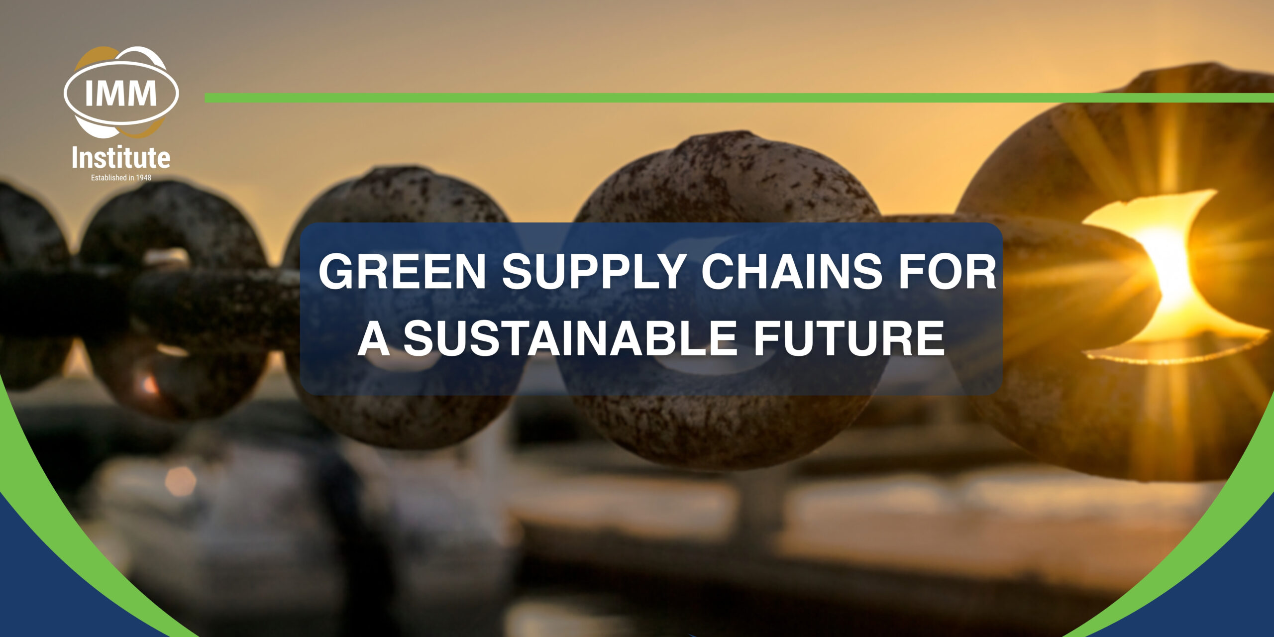 Green supply chains for a sustainable future